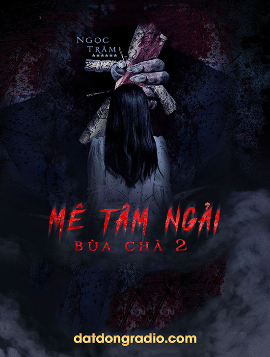 Mê Tâm Ngải (Bùa Chà P2)