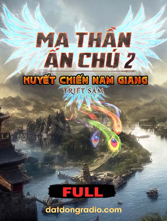 Huyết Chiến Nam Giang (Ma Thần Ấn Chú 2)