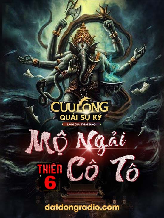 Cửu Long Quái Sự Ký (Thiên 6)