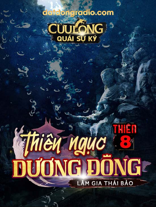 Cửu Long Quái Sự Ký (Thiên 8)