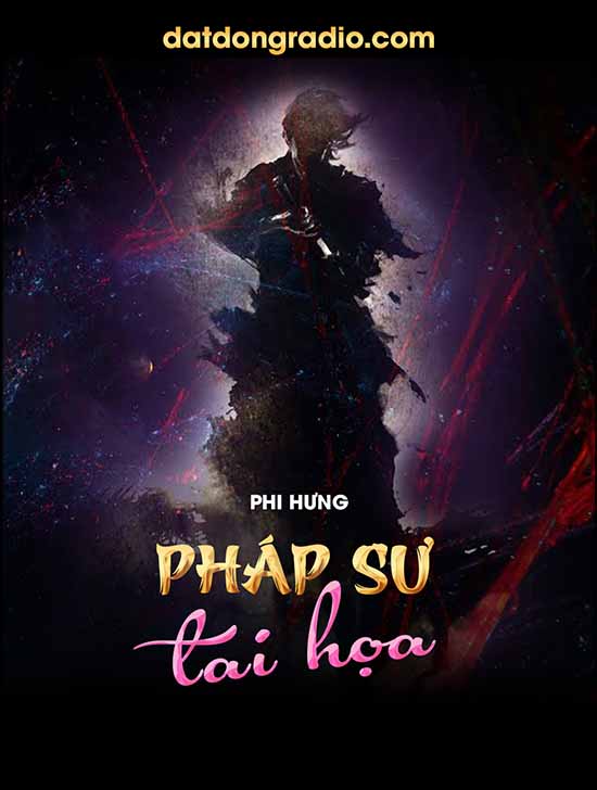 Pháp Sư Tai Họa (Series Phượng Thánh P5)