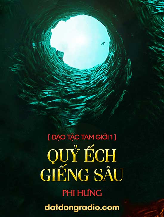 Quỷ Ếch Dưới Giếng Sâu (Series Đạo Tặc Tam Giới P1)