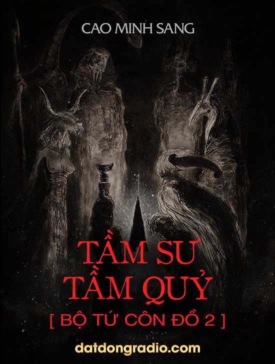 Tầm Sư Tầm Quỷ (Series Bộ Tứ Côn Đồ P2)