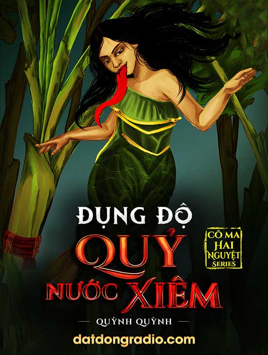 Đụng Độ Quỷ Nước Xiêm (Series Cô Ma Hai Nguyệt P14)