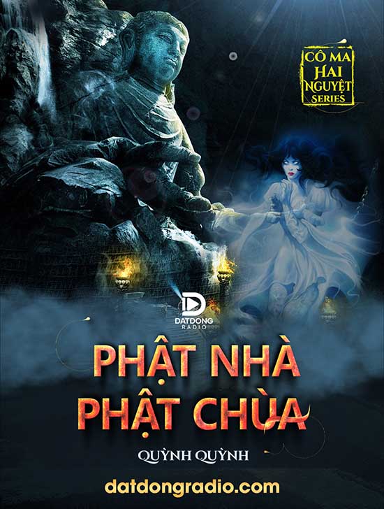 Phật Nhà Phật Chùa (Series Cô Ma Hai Nguyệt P15)