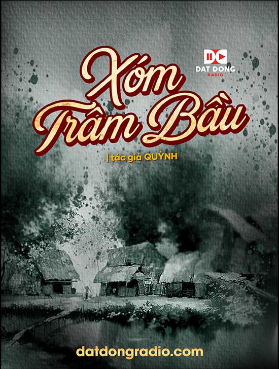 Xóm Trâm Bầu (Series Cô Ma Hai Nguyệt P1)