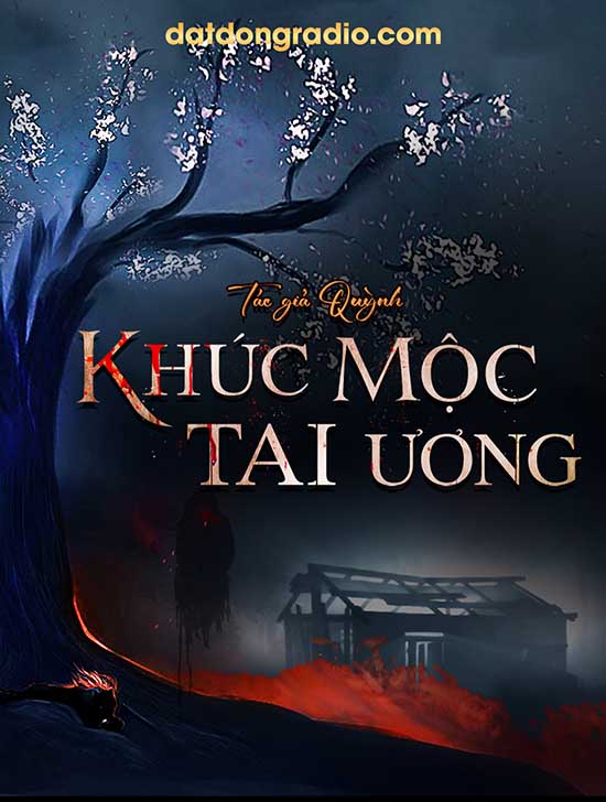 Khúc Mộc Tai Ương (Series Cô Ma Hai Nguyệt P2)