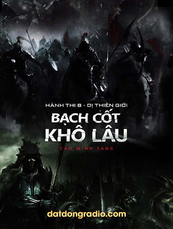 Bạch Cốt Khô Lâu (Series Hành Thi Xuất Thế P8)