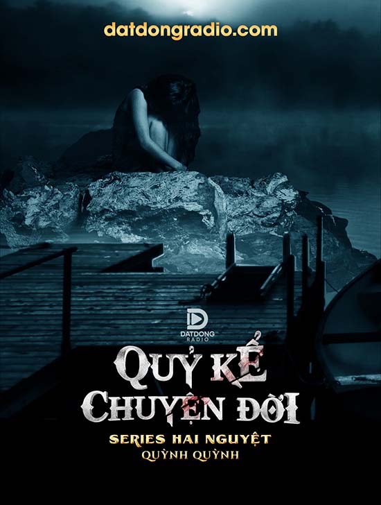 Quỷ Kể Chuyện Đời (Series Cô Ma Hai Nguyệt P18)