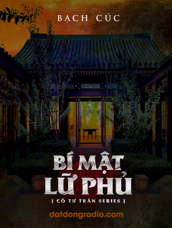 Bí Mật Lữ Phủ (Series Cô Tư Trân P16)