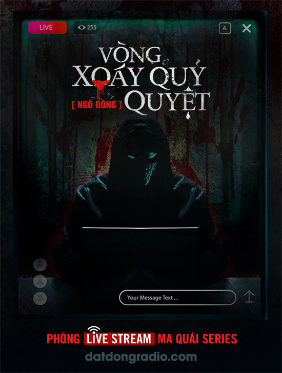 Vòng Xoáy Quỷ Quyệt (Series Phòng Stream Ma Quái P3)