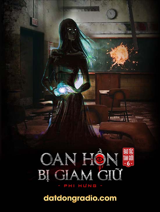 Oán Hồn Bị Giam Giữ (Series Đạo Tặc Tam Giới P6)