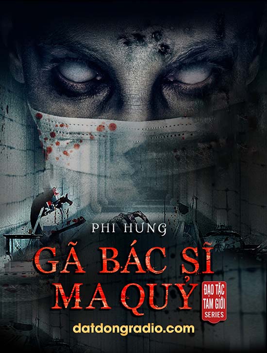 Gã Bác Sĩ Ma Quỷ (Series Đạo Tặc Tam Giới P8)