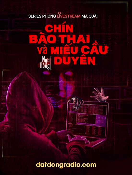 Chín Bào Thai & Miếu Cầu Duyên (Series Phòng Stream Ma Quái P1)