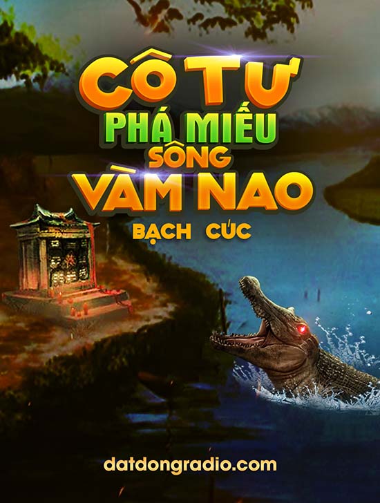 Cô Tư Phá Miếu Sông Vàm Nao (Series Cô Tư Trân P11)