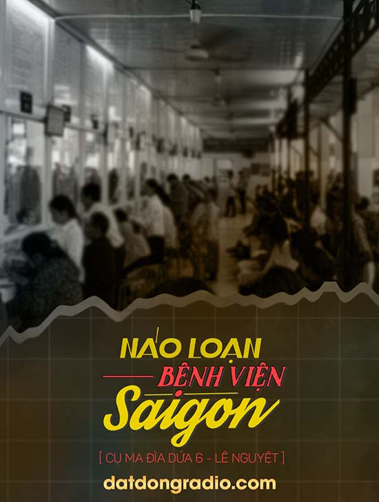 Náo Loạn Bệnh Viện Sài Gòn (Series Cụ Ma Đìa Dứa P6)