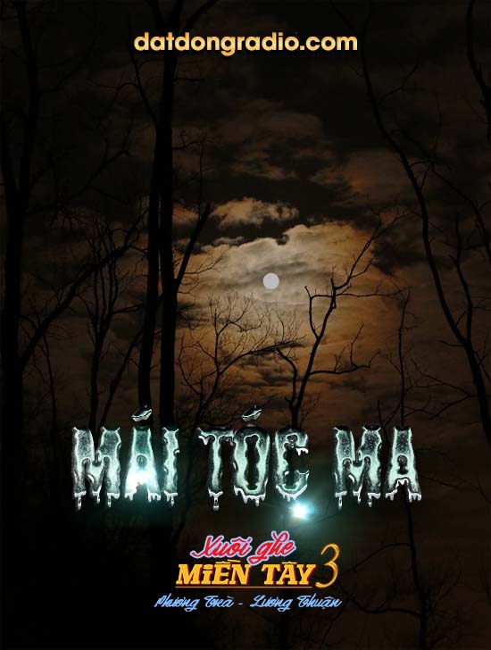 Mái Tóc Ma (Series Xuôi Ghe Miền Tây 3)