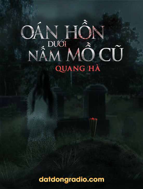 Oán Hồn Dưới Nấm Mồ Cũ