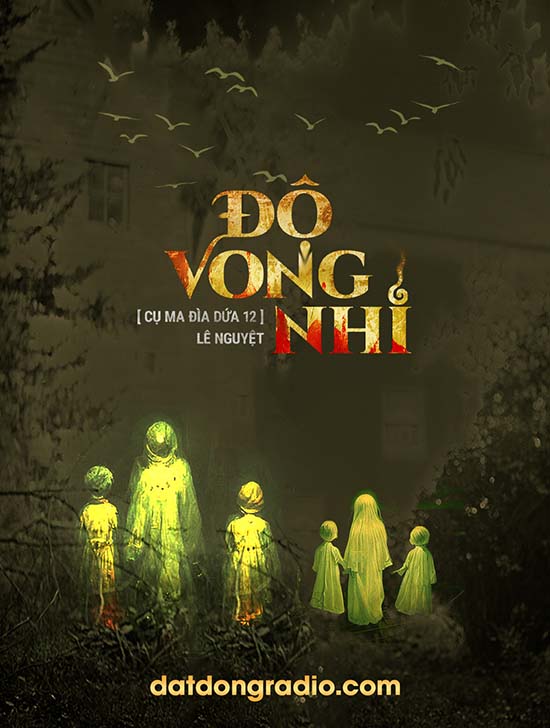 Độ Vong Nhi (Series Cụ Ma Đìa Dứa P12)