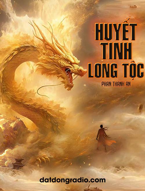 Huyết Tinh Long Tộc (Series pháp sư Phan Khang P11)