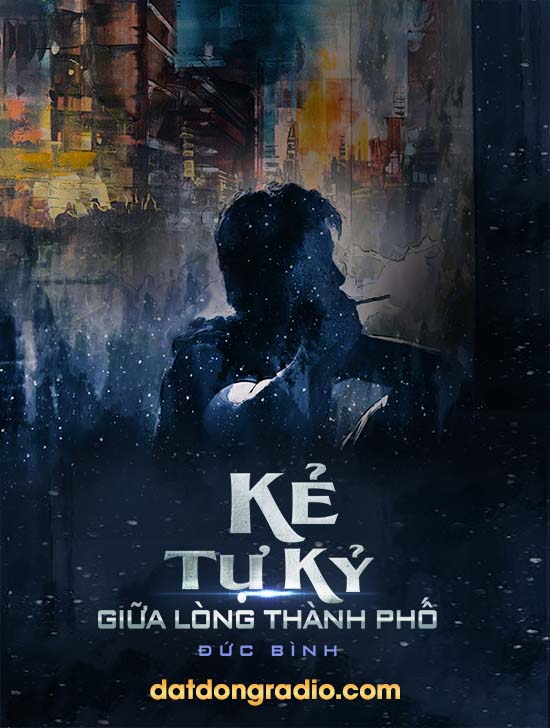 Kẻ Tự Kỷ Giữa Lòng Thành Phố