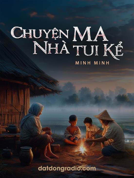 Chuyện Ma Nhà Tôi Kể