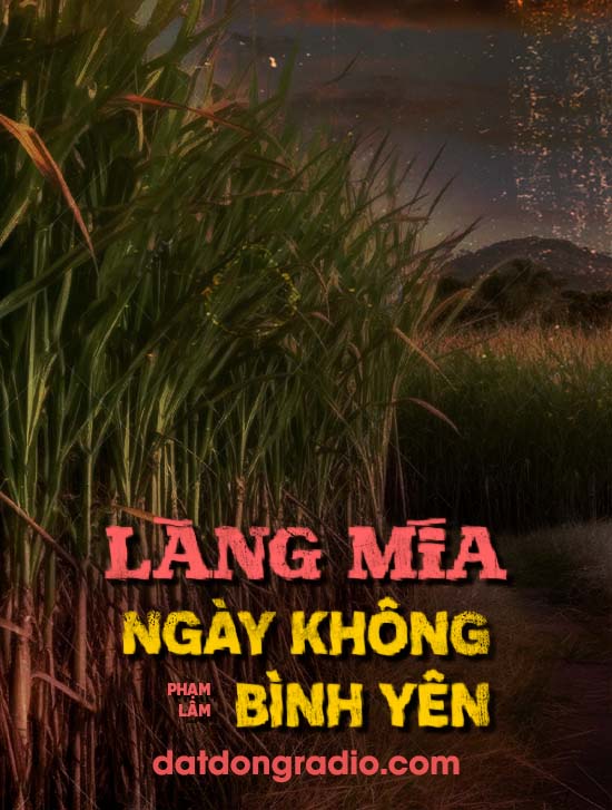 Làng Mía Ngày Không Bình Yên