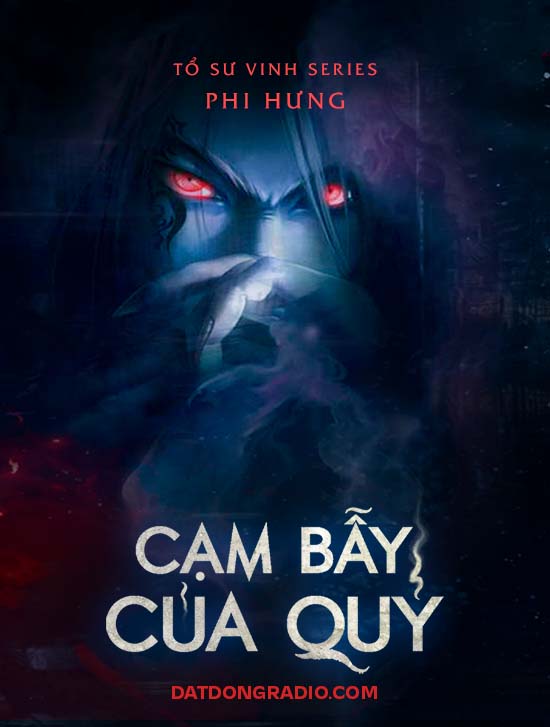 Cạm Bẫy Của Quỷ (Series Tổ Sư Vinh P2)