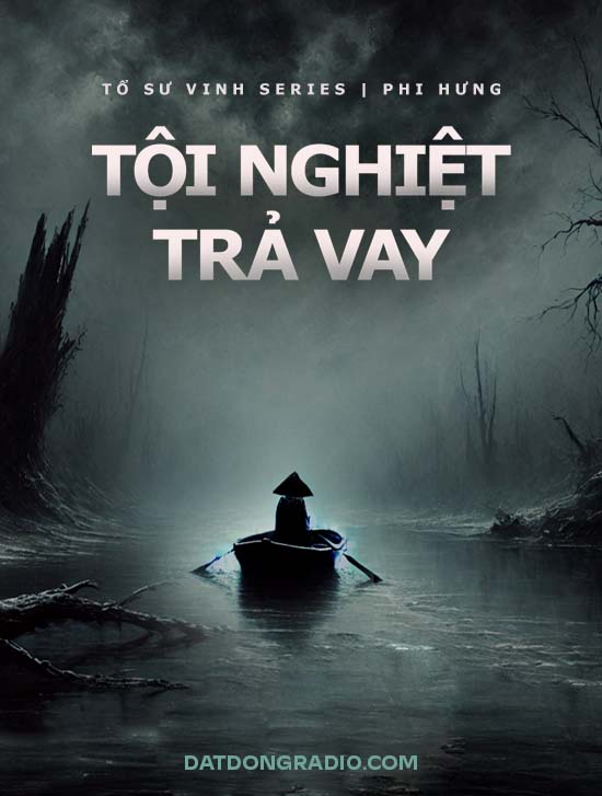 Tội Nghiệt Trả Vay (Series Tổ Sư Vinh P5)