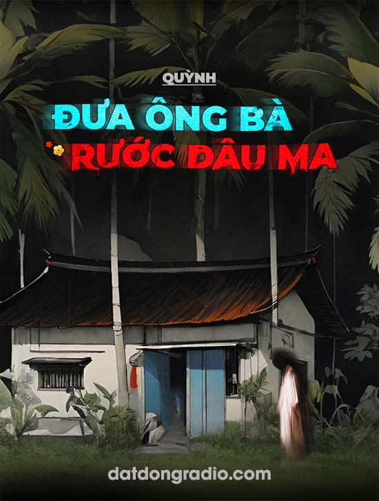 Đưa Ông Bà Rước Dâu Ma