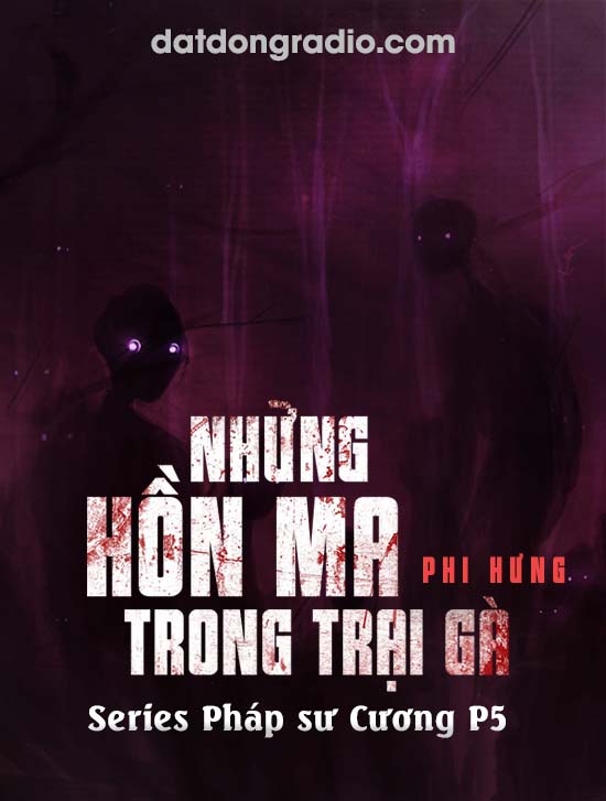 Những Hồn Ma Trong Trại Gà (Series Pháp sư Cương P5)