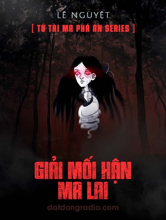 Giải Mối Hận Ma Lai (Tú Tài Ma P6)