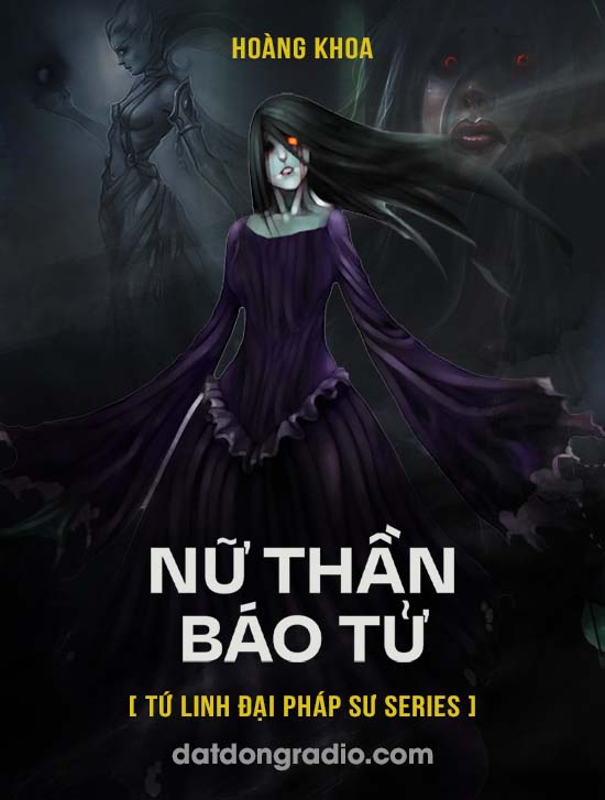 Nữ Thần Báo Tử (Series Tứ Linh Pháp Sư P7)