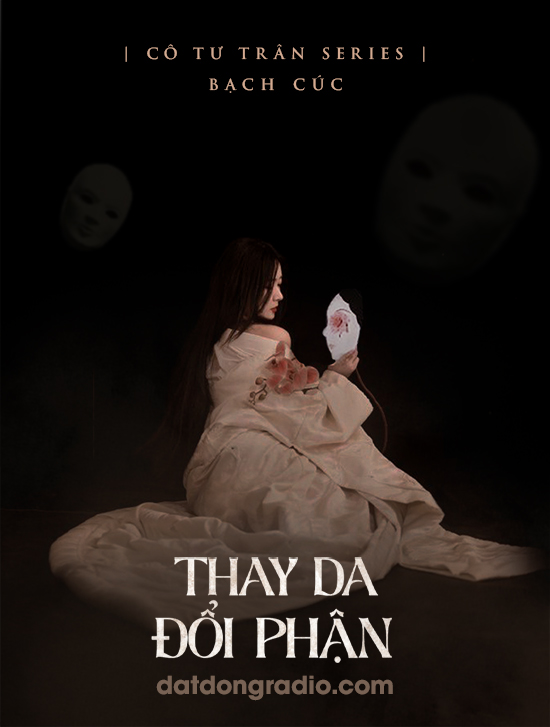 Thay Da Đổi Phận (Series Cô Tư Trân P21)