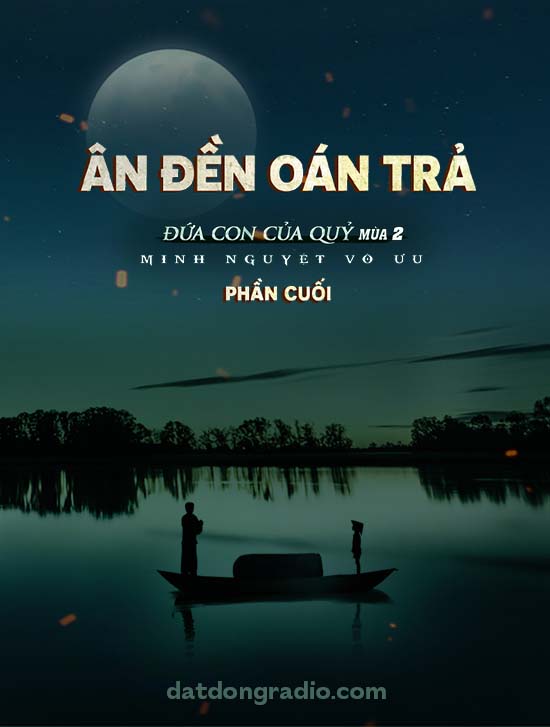 Ân Đền Oán Trả (Series Đứa Con Của Quỷ Mùa 2 - Phần Kết)