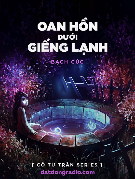 Oan Hồn Giếng Lạnh (Series Cô Tư Trân P23)