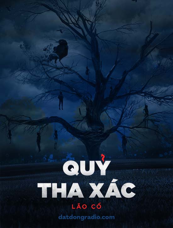 Quỷ Tha Xác (Series Về Quê Làm Thầy Pháp P1)