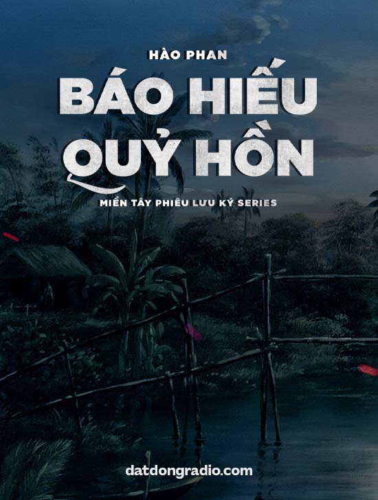 Báo Hiếu Quỷ Hồn (Series Miền Tây Phiêu Lưu Ký P7)