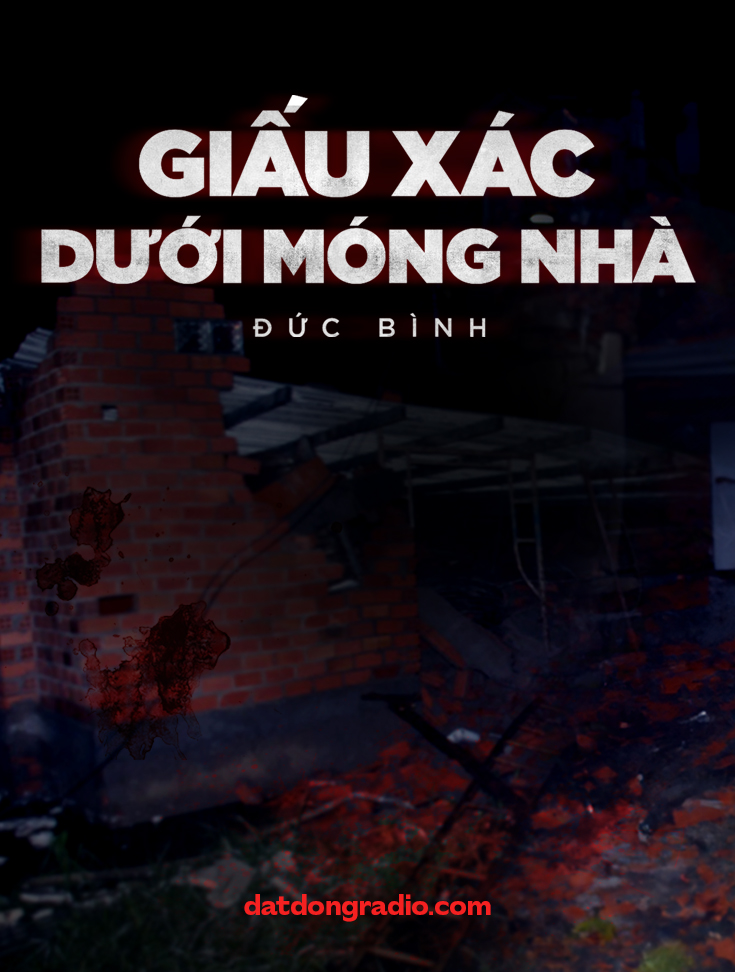 Giấu Xác Dưới Móng Nhà