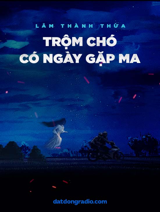 Trộm Chó Có Ngày Gặp Ma