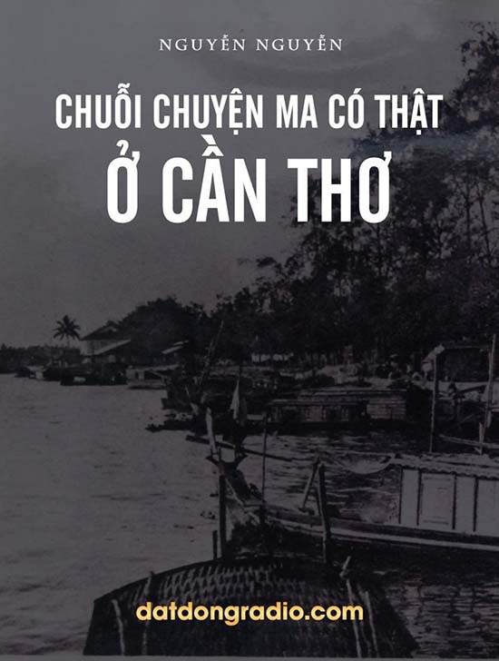 Chuỗi chuyện ma có thật ở Cần Thơ