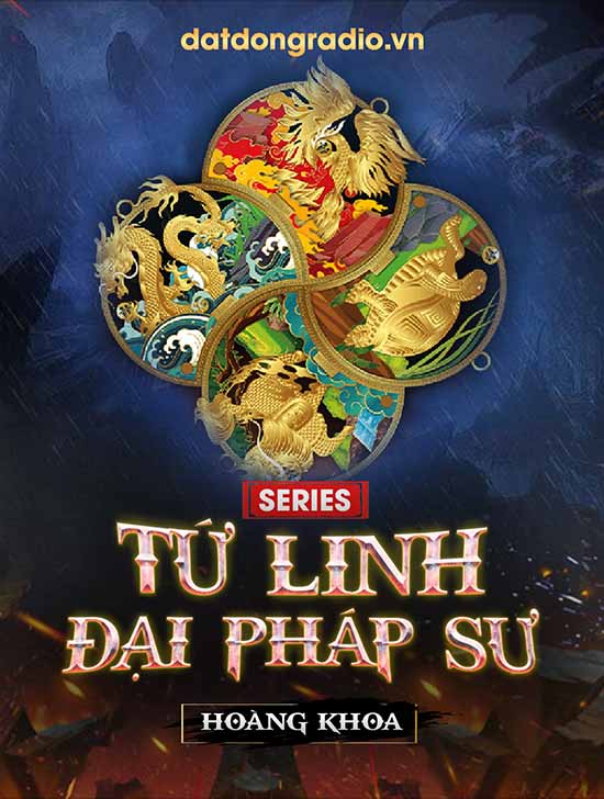 Series Tứ Linh Đại Pháp Sư