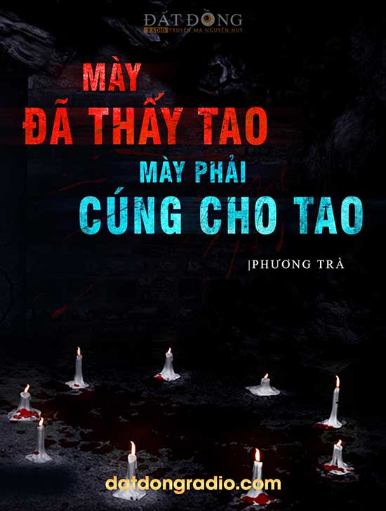 Mày Thấy Tao Mày Phải Cúng Cho Tao