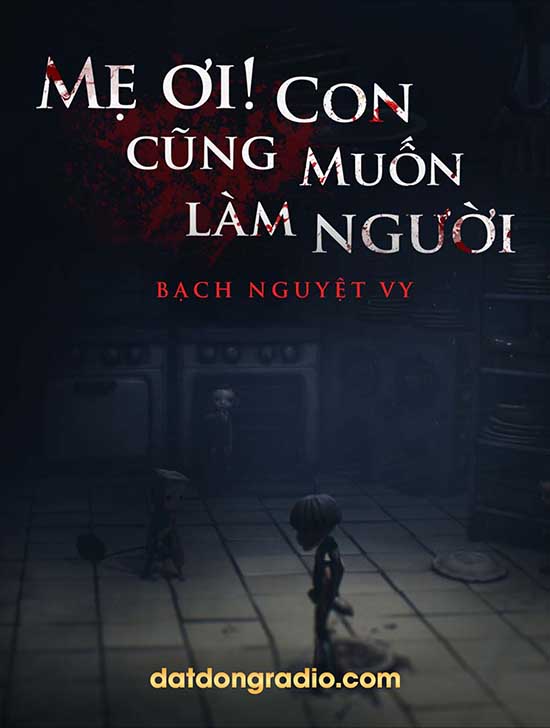 Mẹ Ơi Con Muốn Làm Người