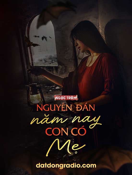 Nguyên Đán Năm Nay Con Có Mẹ