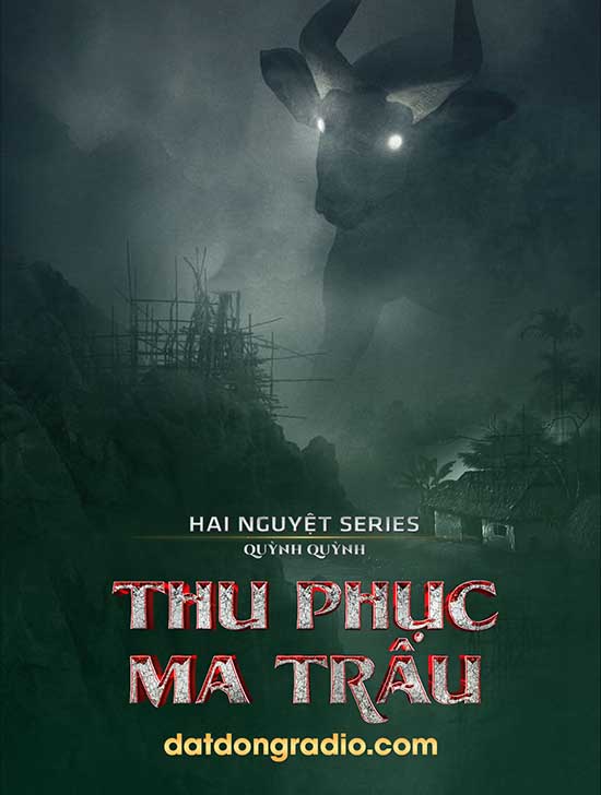 Thu Phục Ma Trâu (Series Cô Ma Hai Nguyệt P17)