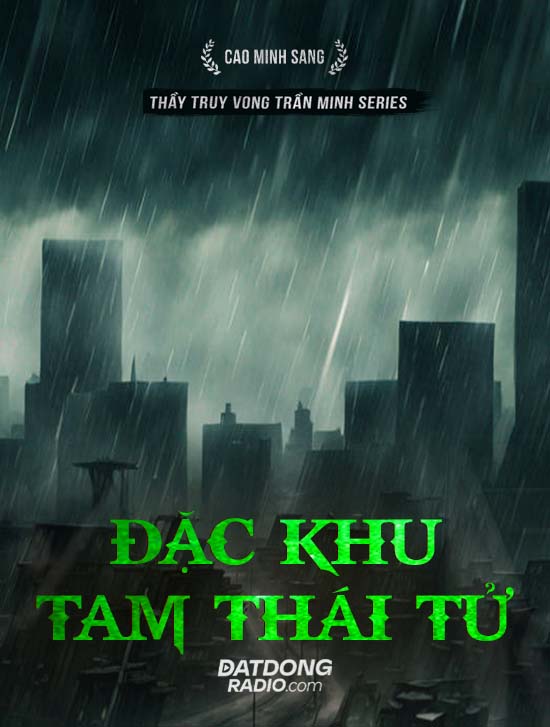 Đặc Khu Tam Thái Tử (Series “Thầy Truy Vong Trần Minh”)